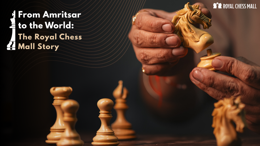 From Amritsar's Workshops to the World: The Royal Chess Mall Story