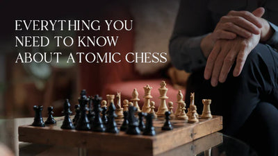 Everything You Need to Know About Atomic Chess